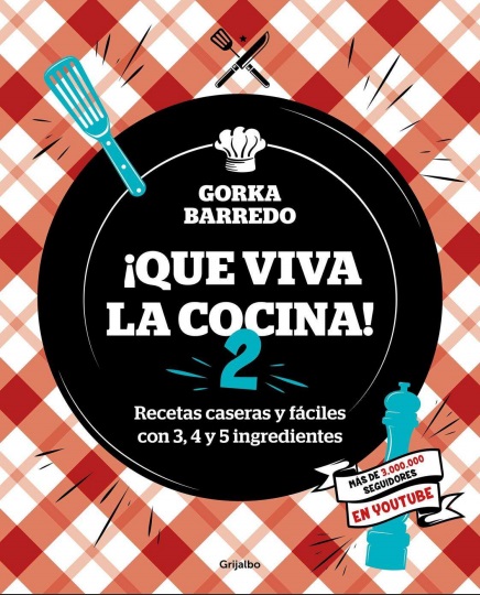 ¡Que viva la cocina! 2 - Gorka Barredo (PDF) [VS]