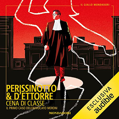 Alessandro Perissinotto, Piero D'Ettorre - Cena di classe (2022) (mp3 - 128 kbps)