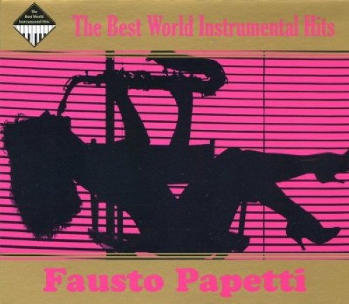 The Best World Instrumental Hits - Fausto Papetti - Greatest Hits [2CD] (2009) .mp3 -320 Kbps