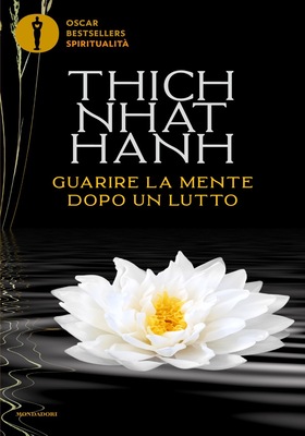 Thich Nhat Hanh - Guarire la mente dopo un lutto (2026)