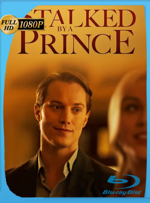 Acosada por un Principe (2022) WEB-DL [1080p] Latino [GoogleDrive]