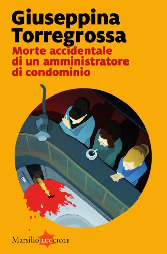 Giuseppina Torregrossa - Morte accidentale di un amministratore di condominio (2021)