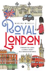 Marina Minelli – Royal London. Itinerario tra i luoghi (2026)