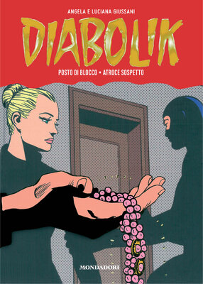 Diabolik - Gli anni della gloria 39 - Posto di blocco - Atroce sospetto (Mondadori 2013-05-02)