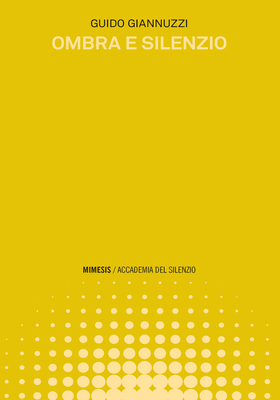 Guido Giannuzzi - Ombra e silenzio (2025)