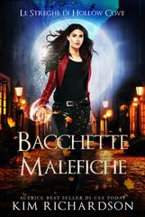 Kim Richardson – Le Streghe di Hollow Cove Vol. 24. Bacchette Malefiche (2026)