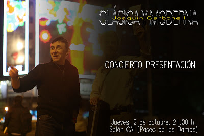 clasica Moderna Concierto Presentacion - Joaquín Carbonell - Clasica y Moderna (2008)