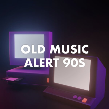 VA - Old Music Alert 90s (2023)