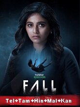 Watch Fall - Season 1 HDRip  Telugu Full Web Series Online Free