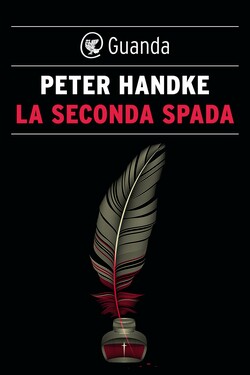 Peter Handke – La seconda spada (2020)