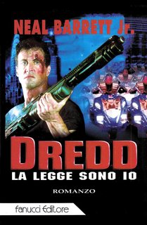 Neal Barrett jr. - Dredd. La legge sono io (1995)