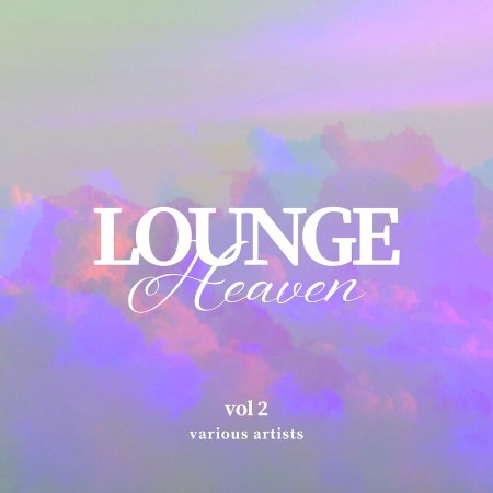 VA - Lounge Heaven, Vol. 2 (2024)