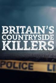  Britains Countryside Killers Season 1 