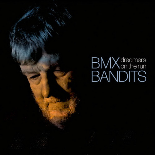 BMX Bandits - Dreamers On The Run (2024) [FLAC]      