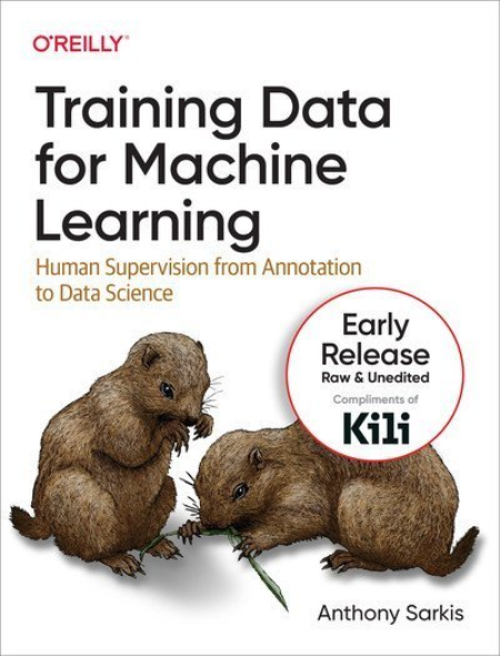 Training Data for Machine Learning (Fifth Early Release) Training Data for Machine Learning (Fifth Early Release)