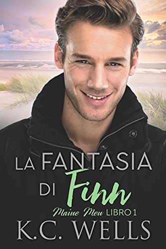 K.C. Wells - La fantasia di Finn (Maine Men Vol. 1) (2021) Un desiderio segreto