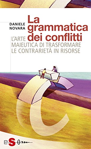 Daniele Novara - La grammatica dei conflitti (2015)