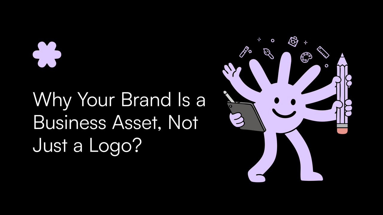 Why Your Brand Is a Business Asset, Not Just a Logo?
