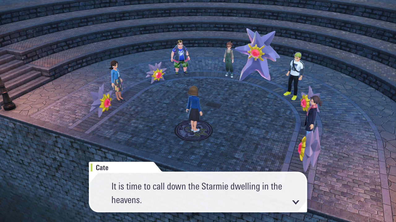 Cate, a character obsessed with Starmie, says "It is time to call down the Starmie dwelling in the heavens." in front of Tyler and 4 other Starmie trainers.
