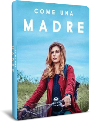 Come una madre - Miniserie (2020) [Completa] .avi WebRip MP3 ITA