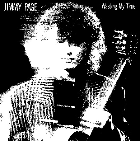 WASTING MY TIME by JIMMY PAGE