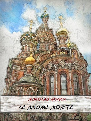 Nikolaj Gogol' – Anime morte (2020)