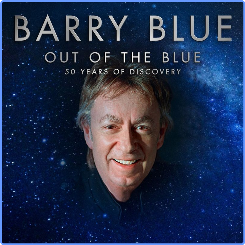Barry Blue - Out of the Blue (50 Years of Discovery) (Compilation, Edsel, 2021) FLAC LossLess