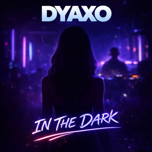 Dyaxo-In-The-dark-4069493813784-SINGLE-W