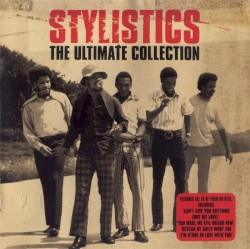 The Stylistics - The Ultimate Collection (2) (2005)