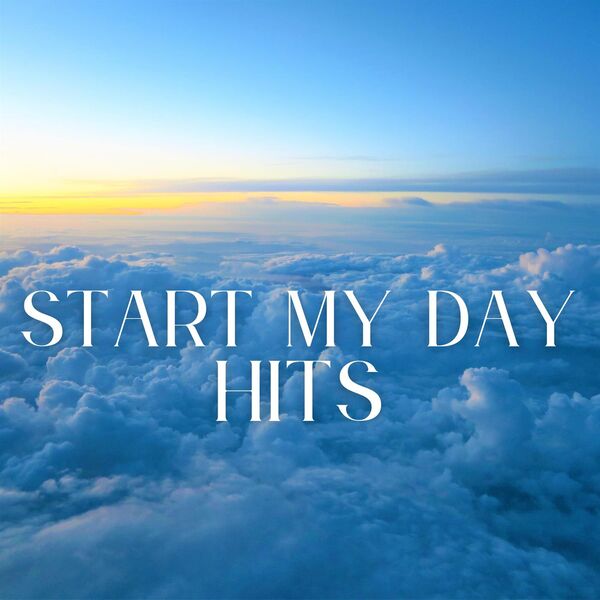 Various Artists - Start My Day - Hits 2023 Mp3 [320kbps]  Yhf0h28b5cos