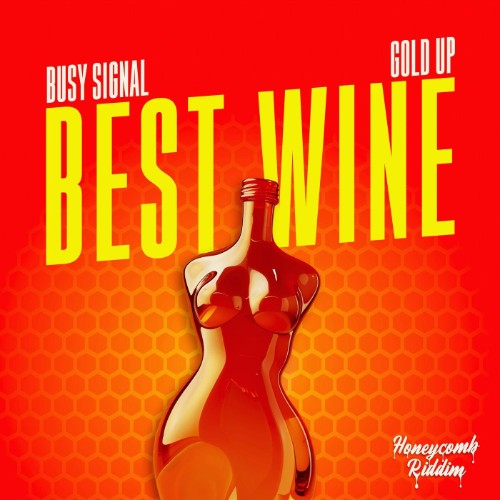 Busy-Signal-Best-Wine-Honeycomb-Riddim-S