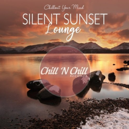 VA   Silent Sunset Lounge: Chillout Your Mind (2020)