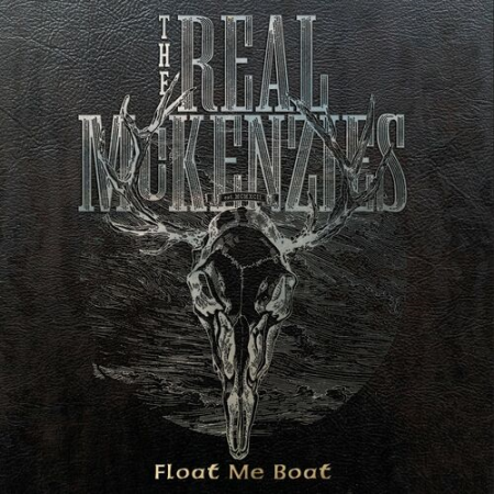 The Real McKenzies - Float Me Boat (Greatest Hits) (2022)