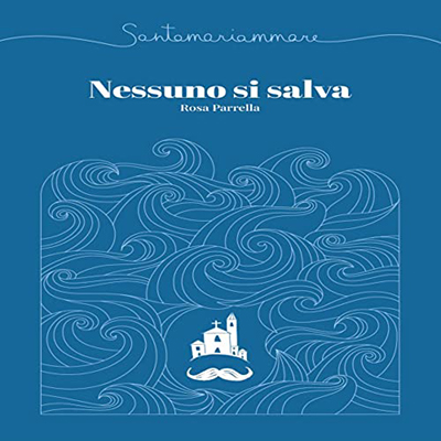 Rosa Parrella - Santamariammare꞉ Nessuno si salva (2023) (mp3 - 128 kbps)