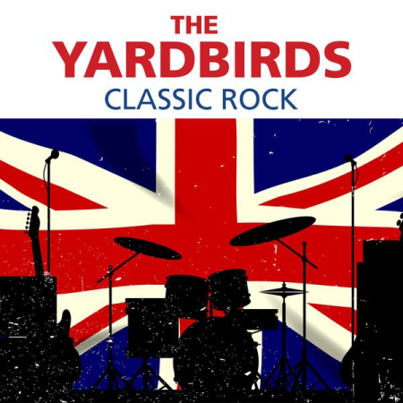 The Yardbirds - Classic Rock (2019)