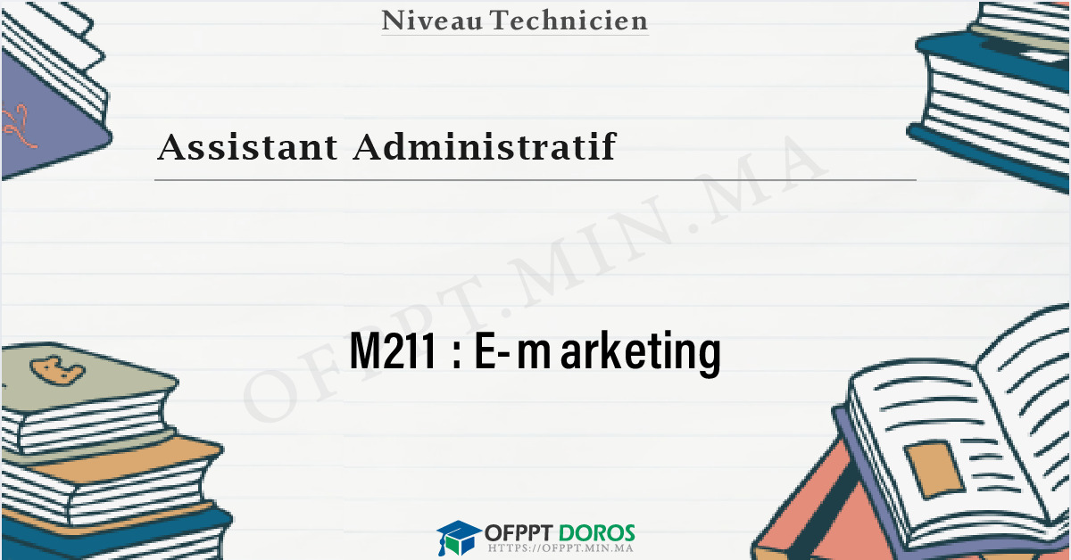 Couverture du cours OFPPT Assistant Administratif E-marketing M211 - Assistant Administratif option Commerce (2ème année)