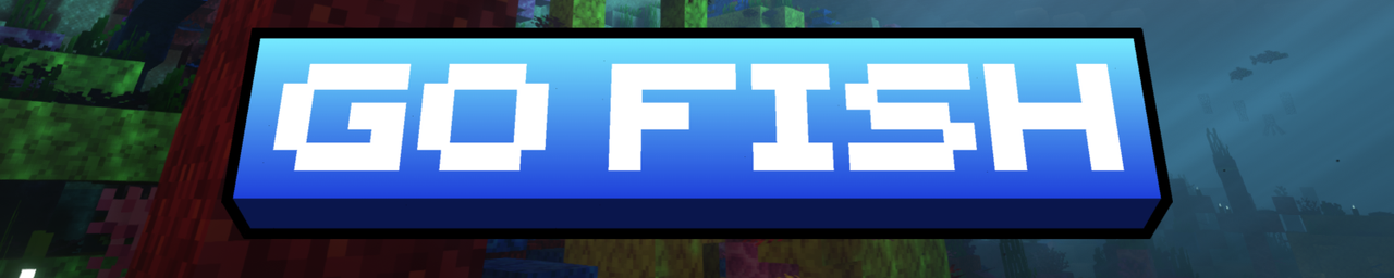 Image that says "Go Fish"