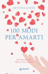 Bettina Lemke – 100 Modi per amarti (2026)