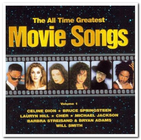VA - The All Time Greatest Movie Songs - Collection (1998-1999)