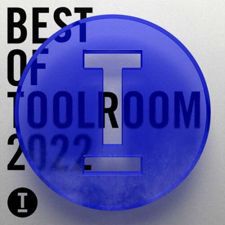 9f93b5b6 432a 4703 9686 530319e7e167 - VA - Best Of Toolroom 2022