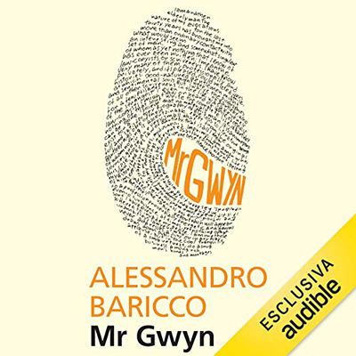 Alessandro Baricco - Mister Gwyn (2020) (mp3 - 128 kbps)