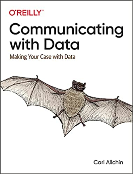 Communicating with Data: Making Your Case With Data (True PDF) Communicating with Data: Making Your Case With Data (True PDF)