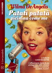 Wilma De Angelis – Patatì patatà, picinina come me (2026)