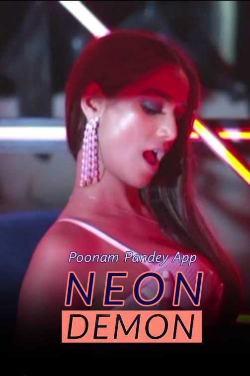 Neon Demon 2020 Hindi Poonam Pandey Video 720p UNRATED HDRip Download