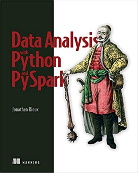 Data Analysis with Python and PySpark (Final Release)