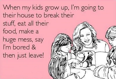 Funny-Memes-Ecards-when-my-kids-grow-up.jpg