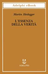 Martin Heidegger – L’essenza della verità (2024)