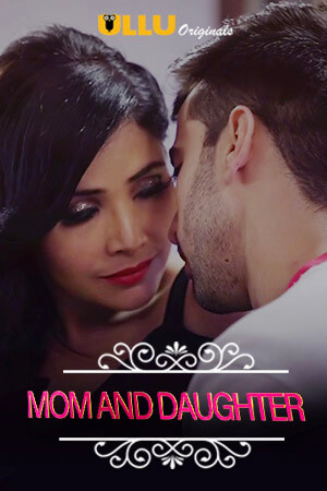 18+ Charmsukh (Mom And Daughter) 2019 S01 EP01 Hindi ULLU Web Series 720p HDRip 18+ Charmsukh (Mom And Daughter) 2019 S01 EP01 Hindi ULLU Web Series 720p HDRip