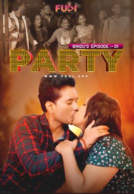 Bindus Party (2024) S01E01 Uncut Fugi Originals Web Series 720p WEB-DL H264 AAC 300MB Download