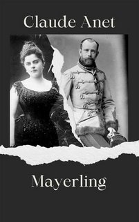 Claude Anet - Mayerling (2023)
